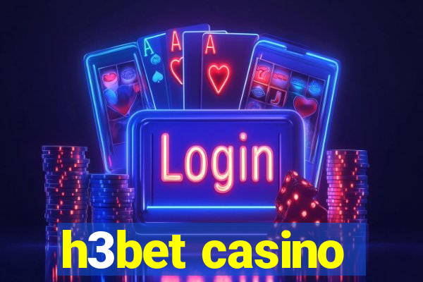 h3bet casino